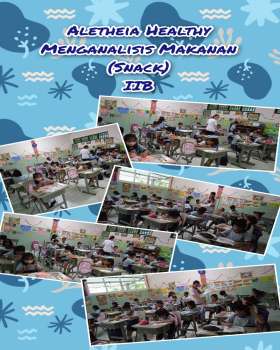 Aletheia Healthy Menganalisis Makanan (Snack) Kelas IIB